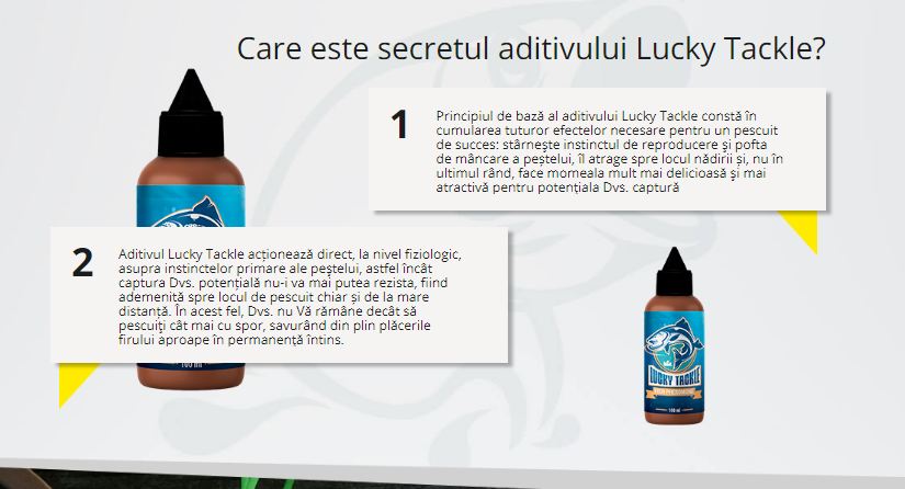 Care este secretul aditivului Lucky Tackle.